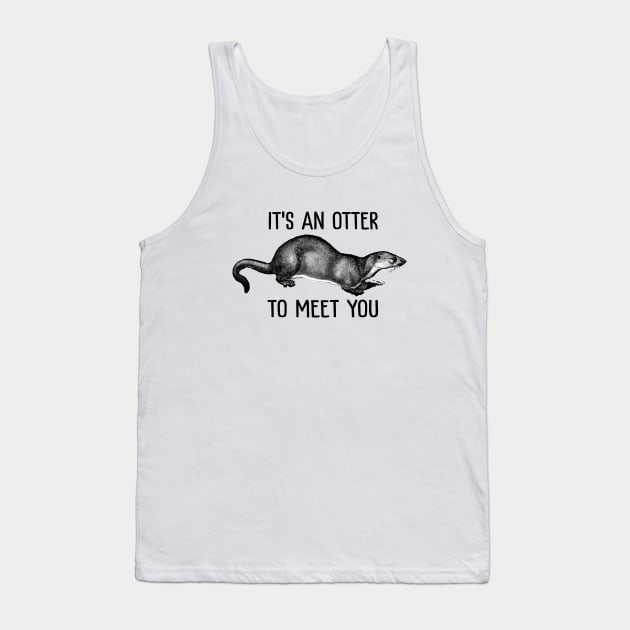 It's an otter to meet you Tank Top by sunima